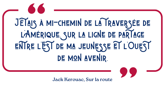 Explorez les USA - Jack Kerouac - Sur la route